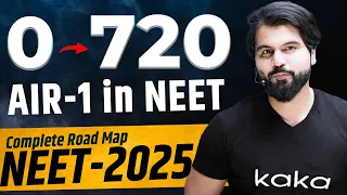 0 to 720 in NEET 2025 | Complete Road Map for AIR 1 in NEET2025 | विश्‍वास Batch for NEET2025