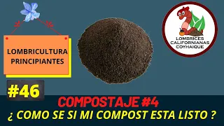 CARACTERÍSTICAS DE UN COMPOST MADURO/ lombricultura principiantes/ #46