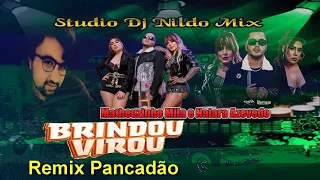 Matheuzinho Mila e Naiara Azevedo Brindou Virou Remix Pancadão Studio Dj Nildo Mix