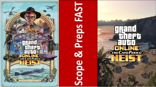 GTA 5 Online - Cayo Perico Heists - Cayo Perico Scope & Preps FAST