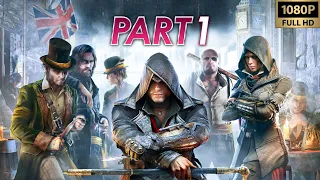 Assassin's Creed Syndicate Gameplay Walkthrough Part 1 [1080P HD] No Commentary