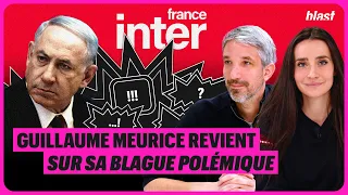 GUILLAUME MEURICE REVIENT SUR SA BLAGUE POLÉMIQUE