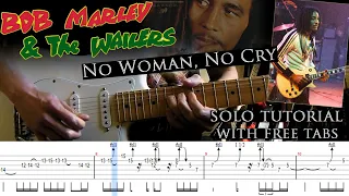 Bob Marley & The Wailers - No Woman, No Cry guitar solo lesson (with tablatures and backing tracks)