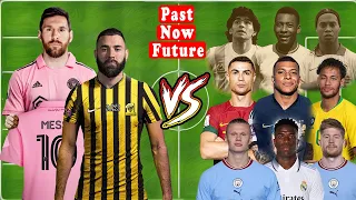 Messi inter Miami Benzema Ittihad VS Legend Ronaldo Neymar Pele Mbappe Maradona Vinicius Haaland Ron