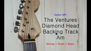 Diamond Head Guitar Backing track(MR) - The Venture  - Key  Am