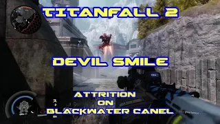 Titanfall 2 Attrition on Blackwater Canal w/Commentary