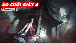 Áo Cưới Giấy 6 Chương 5 (纸嫁衣6无间梦境:千秋魇) Thổ động thiên