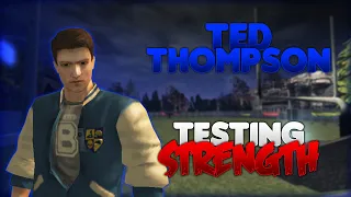 Bully SE: Ted Thompson (Damon BH) Testing Strength (vs All Bosses)