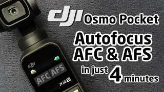 DJI Osmo Pocket AFS and AFC Autofocus tested and explained - in just 4 minutes