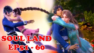 🌊Soul Land EP51-55! Xiao Wu and Tang San promise to live and die!