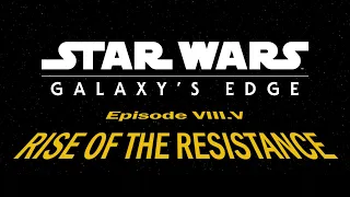 Star Wars: Rise of the Resistance Opening Crawl | HD