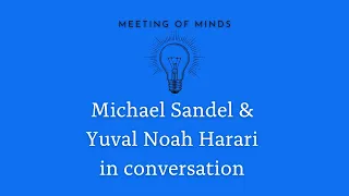 Michael Sandel & Yuval Noah Harari: What becomes of democracy?