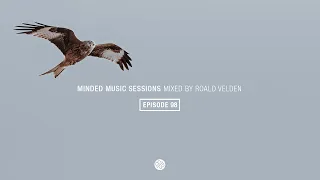 Roald Velden - Minded Music Sessions 098 (Deep Edition) [June 9 2020]