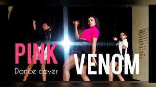 BLACKPINK- 'Pink Venom' M/V |Dance Cover INDIA | K-POP | BONG FIEE QUEENS