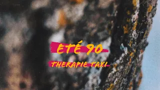 Eté 90 - Therapie Taxi (Lyrics)