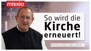 So wird die Kirche erneuert! | Pater Karl Wallner | Predigt vom SO 30.01.2022