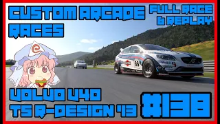 [Gran Turismo 7] Custom Arcade Races | Volvo V40 T5 R-Design '13 | Full Race & Replay | #138