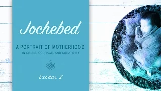 Mother's Day - Jochebed: A Portrait of Motherhood - Pastor Bret Allen -  Bethel Church