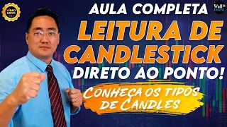 LEITURA DE CANDLESTICK - PARA INICIANTES DAY TRADE- Direto ao Ponto - NOVO