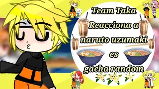 Team Taka+kushina,minato and sakura react to naruto as gacha random♡1/1-original♡