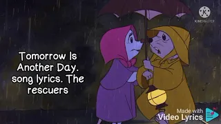 Tomorrow is another day. song lyrics. The rescuers