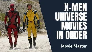 How To Watch X Men Universe Movies In Order | X Men Timeline