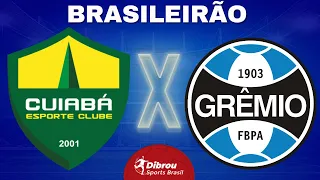 CUIABÁ X GRÊMIO AO VIVO | BRASILEIRÃO 2023 - RODADA 3 | NARRAÇÃO