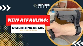 Let's Talk the ATF and the New Stabilizing Brace Ruling...What are Your Options?