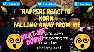 Rappers React To Korn "Falling Away From Me"!!!
