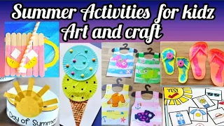 summer activities for kids/Art and craft ideas for summer season/summer camp activities..