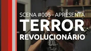 Ao Vivo 005 - Terror Revolucionário | Canal Scena