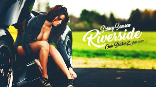 Sidney Samson - Riverside (Club ShakerZ Edit 2020)