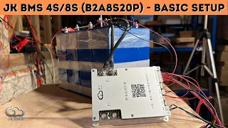 JK BMS 4s/8s (B2A8S20P) - Basic Setup