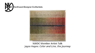 NWDC Member Artist Talk: Joyce Hayes