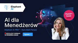 AI dla Menedżerów - Webinar Elephant AI PRO