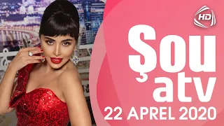 Şou ATV - Mirələm Mirələmov, Kamilə Nəbiyeva (22.04.2020)