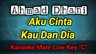 aku cinta kau dan dia - ahmad dhani (karaoke nada pria rendah)