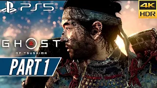 GHOST OF TSUSHIMA (PS5) Walkthrough Gameplay PART 1 [4K 60FPS HDR] - No Commentary