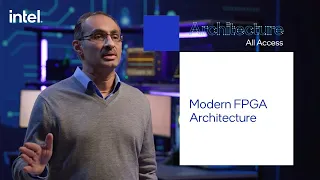 Architecture All Access: Modern FPGA Architecture