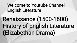 Elizabethan Drama of Elizabethan Age| shakespearean age|English Renaissance in Hindi summary