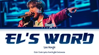 Lee Hongki El's Word Elsword Theme Song Lyrics Engsub Indosub