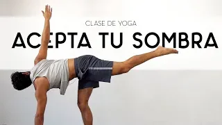 Acepta tu sombra | Yoga con Baruc