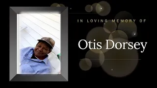 Funeral Service For Otis Dorsey