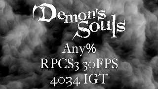*World Record* Demon's Souls - Any% Speedrun in 40:34 IGT | RPCS3 30FPS
