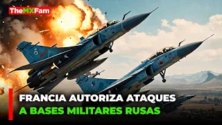 MACRON AUTORIZA ATAQUES A BASES MILITARES RUSAS | TheMXFam