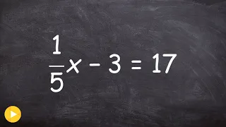 Solve a two step equation with a fractional coefficient