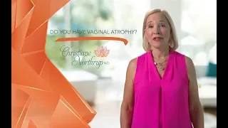 Do You Have Vaginal Atrophy?