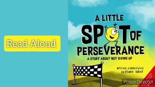 A Little Spot of Perseverance By Diane Alber | Read Aloud Fun