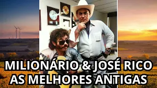 Milionário e José Rico - Sertanejo Antigo Raíz 🎶