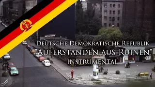 National Anthem of East Germany (DDR) - "Auferstanden aus Ruinen" (INSTRUMENTAL)